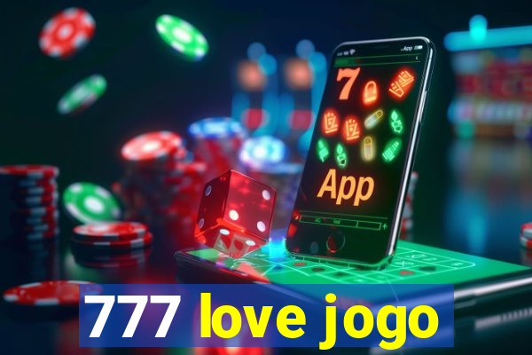 777 love jogo